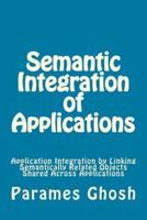 Semantic Integration of Applications