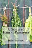 A Guide to Herbal Remedies