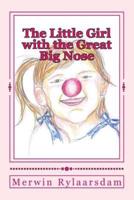 The Little Girl With the Great Big Nose