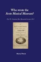 Who Wrote the Scots Musical Museum?