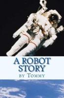 A Robot Story