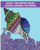 Adult Coloring Book Ocean Animal Patterns