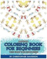 Mandala Coloring Book for Beginners With Fairy Tale Characters