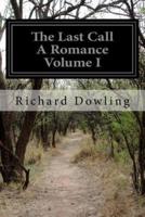 The Last Call A Romance Volume I
