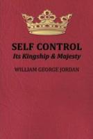 Self-Control Its Kingship and Majesty