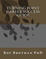 Turning Point Career Success Guide