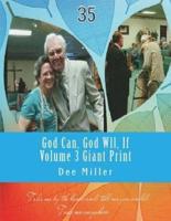 God Can, God Wll, If Volume 3 Giant Print