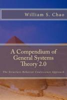 A Compendium of General Systems Theory 2.0