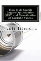 How to Do Search Engine Optimization (SEO) and Monetization of YouTube Videos