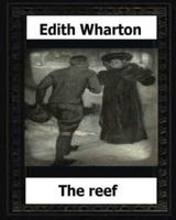The Reef (1912) (Novel) By
