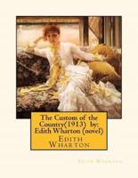 The Custom of the Country(1913) By