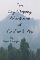 The Leg Slapping Adventures of Pa Zeb and Abe