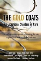 The Gold Coats - An Exceptional Standard of Care
