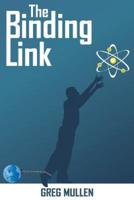 The Binding Link
