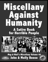 Miscellany Against Humanity