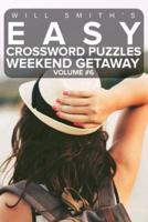 Will Smith Easy Crossword Puzzles -Weekend Getaway ( Volume 6)