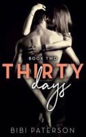 Thirty Days: Book Two