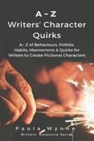 A Z Writers' Character Quirks