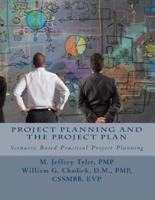Project Planning and the Project Plan