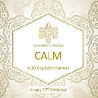 Happy 17th Birthday! CALM A 30 Day Color Retreat