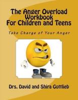 The Anger Overload Workbook for Children and Teens
