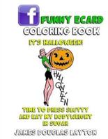 Facebook Funny Ecard Coloring Book