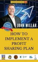 How to Implement a Profit Sharing Plan
