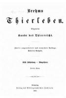 Brehms Thierleben, Allgemeine Kunde Des Thierreichs