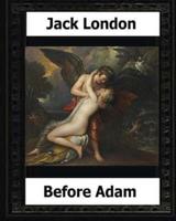 Before Adam (1907) By