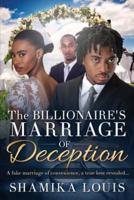 The Billionaire's Marriage Of Deception