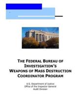 The Federal Bureau of Investigation's Weapons of Mass Destruction Coordinator Program