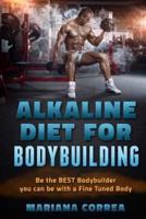 Alkaline Diet for Bodybuilding