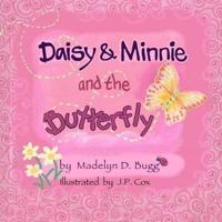 Daisy & Minnie and the Butterfly