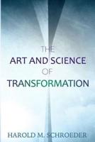 The Art and Science of Transformation