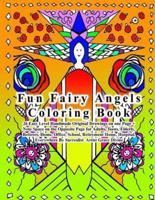 Fun Fairy Angels Coloring Book 26 Easy Level Handmade Original Drawings on One Page + Note Space on the Opposite Page for Adults, Teens, Elderly,