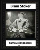 Famous Impostors (1910) By