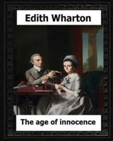 The Age of Innocence, 1920 (Pulitzer Prize Winner) By