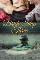 Bride Ship Three