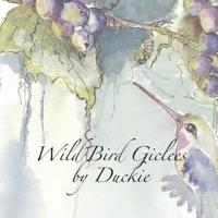 Wild Bird Giclees by Duckie