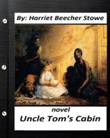 Uncle Tom's Cabin (1852) NOVEL By