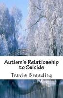 Autism's Relationship to Suicide