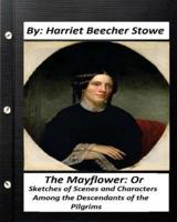 The Mayflower.by Harriet Beecher Stowe