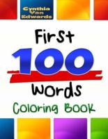 The First 100 Words Coloring Book #1