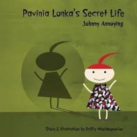 Pavinia Lonka's Secret Life