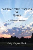 Parting the Clouds of Grief