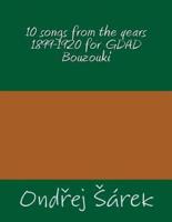 10 Songs from the Years 1899-1920 for GDAD Bouzouki