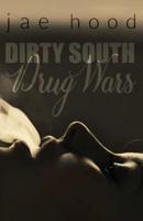 Dirty South Drug Wars