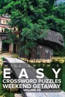 Will Smith Easy Crossword Puzzles -Weekend Getaway ( Volume 8)