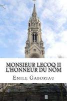 Monsieur Lecoq II L'Honneur Du Nom