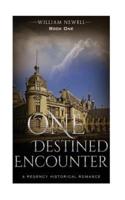 One Destined Encounter